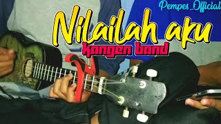 Lagu lama masih enakNilailah akukangen band cover ukulele by sakti ft pempes [upl. by Halvaard]