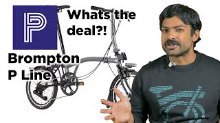 Brompton P Line  Curbside Cycle Overview [upl. by Konstantine]