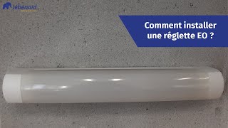 Comment installer une réglette EO Lébénoïd [upl. by Kolodgie]