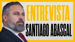 SANTIAGO ABASCAL Entrevista  VOX Patriotas UE Begoña Gómez Orbán Trump… [upl. by Nbi]