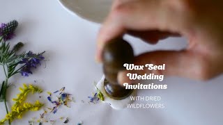 How to Wax Seal with Dried Flowers [upl. by Adniram917]