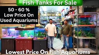 Cheapest Fish Aquariums For Sale At Fish World Kalkaji Delhi  Lowest Price On New amp Used Fish Tanks [upl. by Aerdma]