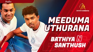 Meduma Uthurana Sandapane  Bathiya amp Santhush  Official Audio  Sinhala Songs [upl. by Corie81]