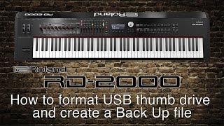 Roland RD2000  How to format USB thumb drive and create a Back Up file [upl. by Winzler]