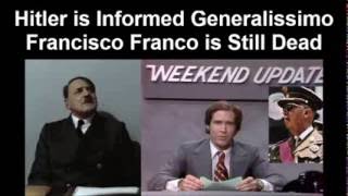 Hitler is Informed Generalissimo Francisco Franco is Still Dead [upl. by Folger]