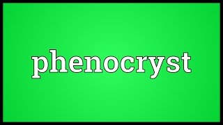 Phenocryst Meaning [upl. by Wardle89]