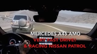 Mercedes A45 AMG Very Fast Drive amp Racing Nissan Patrol [upl. by Artimas]