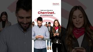 More friends  More savings  ReferralBonus  Save More with Cherrinet [upl. by Aihsital793]