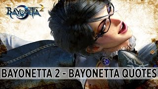 BAYONETTA 2  Bayonetta Quotes  Dialogue [upl. by Mosera216]