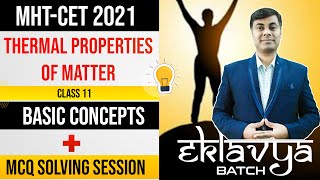 Eklavya Batch MHTCET 2021  Thermal properties of Matter Concepts amp MCQ [upl. by Airednaxela]