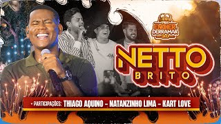 NETTO BRITO  Pra Encher e Derramar 30  OFICIAL [upl. by Sokem]