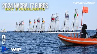 2024 Nacra 17 European Championship Day 3 [upl. by Ciapha]