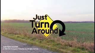 Just Turn Around  Song Video [upl. by Shina]