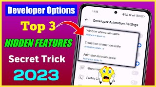 Developer Options Top 3 Secret Hidden Features 🤫  Developer Options Animation Scale  2023 [upl. by Clemmy]