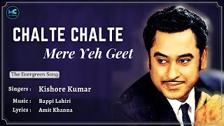 Chalte Chalte Mere Yeh Geet Yaad Rakhna Kabhi Alvida Na Lyrics  Kishore Kumar Bappi Lahiri RIP [upl. by Orelie]