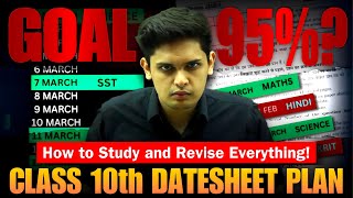 Class 10th Datesheet Plan to Score 95🔥 How to Study and Revise Everything  Prashant Kirad [upl. by Ydollem]