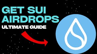 The Ultimate Sui Airdrop Guide  How To Get 7 Airdrops Easily [upl. by Chuah]