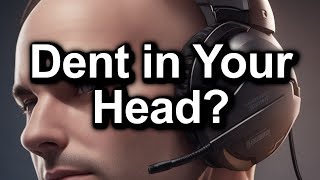 Dent in Your Head From Wearing HeadphonesHeadset tips gaming headphones headset health [upl. by Scandura26]