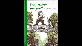 Wordless Picture Book  Frog Where Are You  by Mercer Mayer [upl. by Nosyaj]