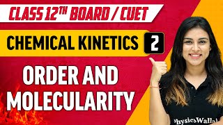 Chemical Kinetics 02  Order And Molecularity  Class 12thCUET [upl. by Chavaree]