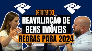 Novas regras em 2024 para avaliação de bens imóveis [upl. by Girhiny]