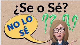 SÉ con TILDE y SE sin TILDE ¿cuál es la diferencia [upl. by Raddi]