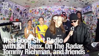 That Good Sht Radio with Kal Banx On The Radar Tommy Richman amp friends TheLotRadio 07242024 [upl. by Elyad]