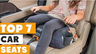 Choosing the Best 7 TopRated Car Seats Revealed [upl. by Himelman]