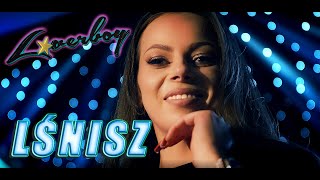 LOVERBOY  Lśnisz Official Video [upl. by Niatsirhc914]