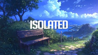 Isolated  Chillstep Mix 2024 2 Hours [upl. by Zoellick]