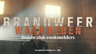 BRANDWEERWAARHEDEN – HUISBRAND ROOKMELDERS 🔥 AXA VERZEKERINGEN PARTNER VAN ONDER VUUR [upl. by Hebe]