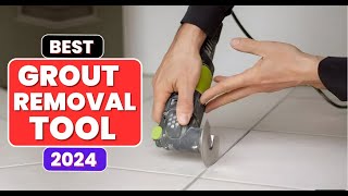 Top 5 Best Grout Removal Tools  Grout Removal Tools Review 2024 [upl. by Ireg]