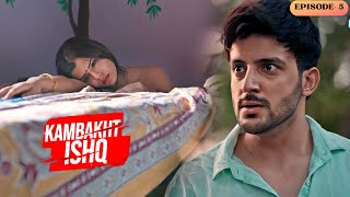 क्या काजल अनुपम को बचा पायेगी   Kambakht Ishq  Romantic Web Series Episode 5  ISHQ KAMINA [upl. by Ellsworth]