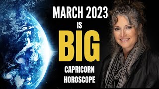 THE BIGGEST MONTH OF THE YEAR CAPRICORN ASTROLOGY HOROSCOPE MARCH 2023 [upl. by Oiril5]