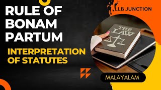 Rule of Bonam Partem  Interpretation of Statutes  Malayalam [upl. by Chiou283]