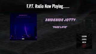 3astside Jotty  Fake Love  FPT Radio 📻 [upl. by Ahsaz]