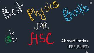 BEST HSC Physics Books একাদশ দ্বাদশ শ্রেণীর পদার্থবিজ্ঞান বই  By Ahmed Imtiaz EEEBUET [upl. by Mena]