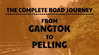 GANGTOK TO PELLING  ROAD TRIP IN TIMELAPSE  RAVANGLABUDDHA PARK [upl. by Ellerahs]