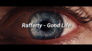 Rafferty  Good Life Lyrics I Origins [upl. by Asirehc832]