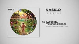 KASEO  16 BASURETA TIEMPOS RAROS Prod JAVATO JONES y GONZALO LASHERAS [upl. by Aeduj856]