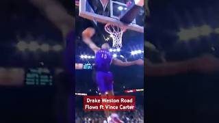 Drake Weston Road Flows ft Vince Carter 🍁 🏆 drake veiws torontoraptors vincecartergoat 🐐 [upl. by Ewald811]