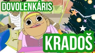 Dovolenkaris  14 Kradoš [upl. by Nwahsyar]