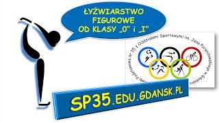 Klasa sportowa  Łyżwiarstwo figurowe w SP 35 Gdańsk [upl. by Cathie]