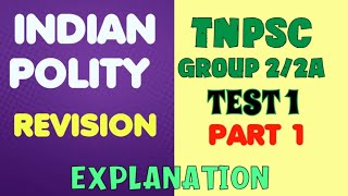 TNPSC GROUP 22A TEST BATCH TEST 1 PART 1 EXPLANATIONINDIAN POLITY [upl. by Bekah]