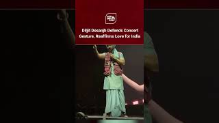 Diljit Dosanjh Defends Concert Gesture Reaffirms Love for India diljitdosanjh [upl. by Notyalc]