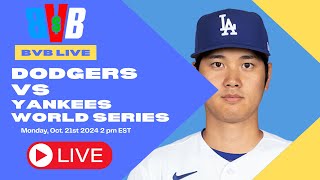 Dodgers vs Yankees World Series BostonvsTheBook live for Mon Oct 21 2024 [upl. by Edals]