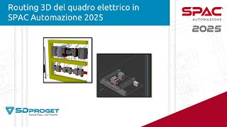 Routing 3D Elettrico in SPAC Automazione 2025 Novità e Funzioni Avanzate [upl. by Larisa543]