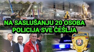 NA SASLUŠANJU 20 OSOBA ZBOG TRAGEDIJE NA ŽELEZNIČKOJ U NOVOM SADU POLICIJA ČEŠLJA MINISTARSTVO [upl. by Alidis]