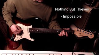 Nothing But Thieves  Impossible guitar loop cover [upl. by Cida]