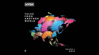 Myon  Tales From Another World  Volume 2 Asia  2022  CD3 [upl. by Eicarg]